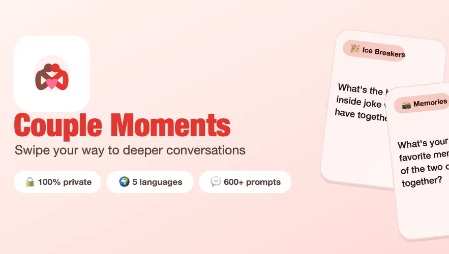 Couple Moments banner: the app icon, the tagline "Swipe your way to deeper conversations", the badges 100% private, 5 languages and 600+ prompts, and two question cards