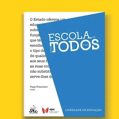 Capa do livro “Escola de Todos, com Todos, para Todos — Liberdade de Educação”, a azul sobre fundo amarelo